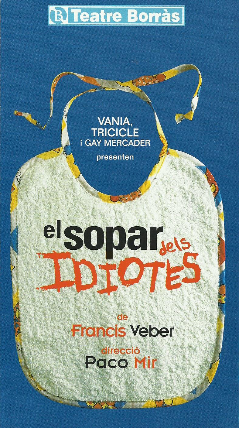 El sopar dels idiotes (1998) - Vania Produccions